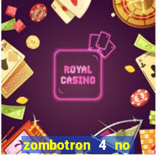 zombotron 4 no click jogos